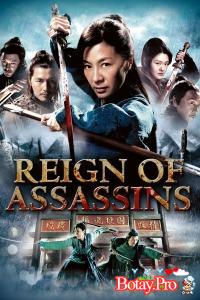 Kiếm Vũ: Thời đại sát thủ (Vietsub) - Reign of Assassins (2010)