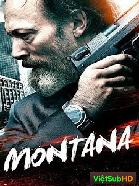 Trả thù tội ác (Vietsub) - Montana (2014)